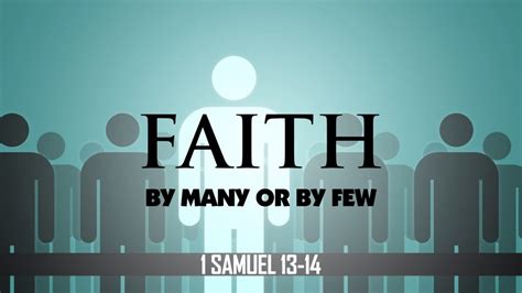 1 Samuel 13 14 By Many Or By Few West Palm Beach Church Of Christ