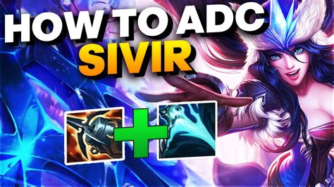 How To Play Crit Sivir In Season Sivir Adc Gameplay Youtube
