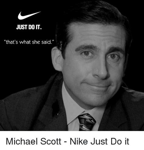 Just Do It Thats What She Said From Items Tagged As Just Do It Meme