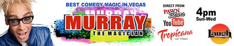 Las Vegas Shows Tonight Murray The Magician 2024 At Tropicana