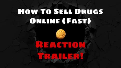 At carmax, we'll give you a real offer for your car that's quick, easy, and free. Reaction! How To Sell Drugs Online - Season 2 Trailer ...