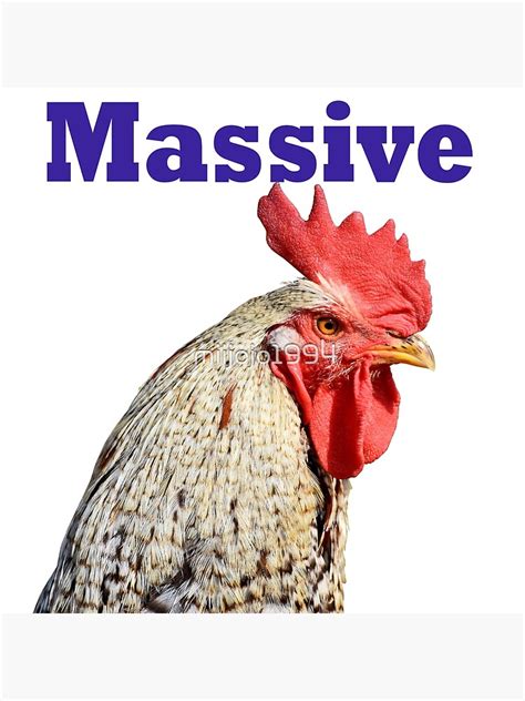 Massive Cock Funny Rooster Poster For Sale By Miijojo1994 Redbubble