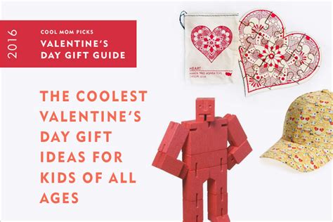 21 Cool Valentines Day T Ideas For Kids From Toddlers To Teens