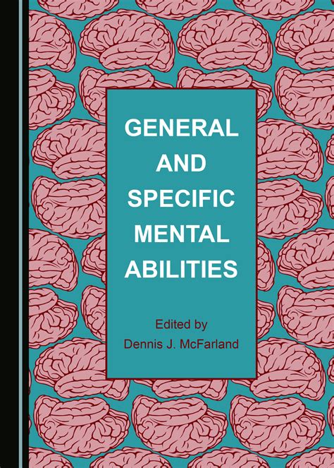 General and Specific Mental Abilities - Cambridge Scholars Publishing