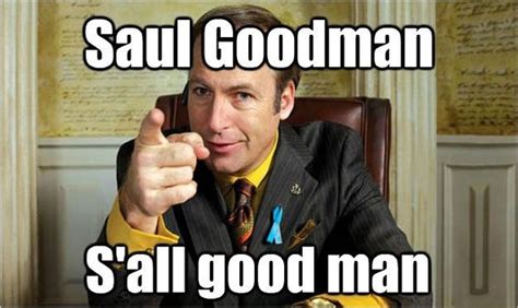 Saul Goodman Meme Idlememe