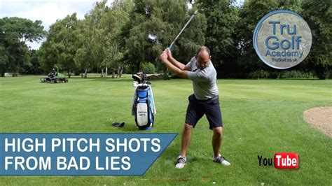 How To Play High Pitch Shots From Bad Lies Youtube