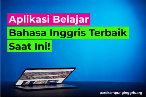 Aplikasi Belajar Bahasa Inggris Terbaik Saat Ini Apk Canggih