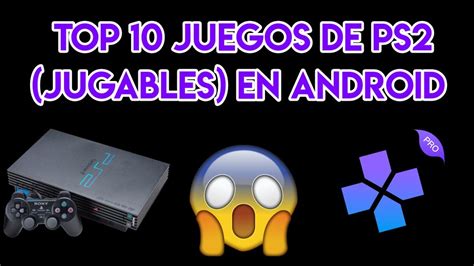 Aquí encontrarás el listado más completo de juegos para ps2. Top 10 juegos jugables de PS2 en DamonPS2 - Android ...