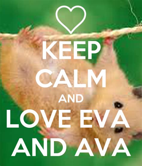 Keep Calm And Love Eva And Ava Poster Evava Keep Calm