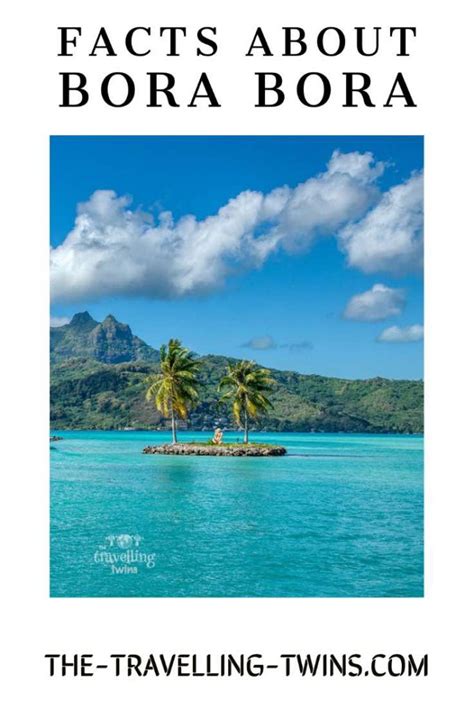 17 Interesting Facts About Bora Bora The Travelling Twins