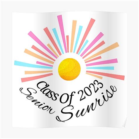 Senior Sunrise Class Of 2023 Poster For Sale By Acidic Exe Redbubble