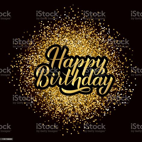 Download Happy Birthday Hand Drawn Brush Calligraphy Lettering On Gold Glitter Background Birthday Or ...