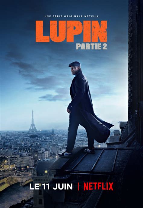 Lupin Saison 2 Sur Netflix Le 11 Juin 2021 Monsieur Vintage Actu