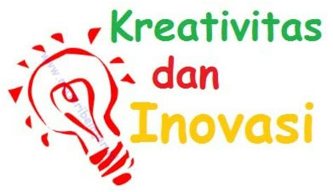 Kreativitas Dan Inovasi Dalam Kewirausahaan ~ Tawarniate
