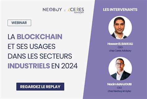 Replay Webinar La Blockchain Et Ses Usages Dans L Industrie