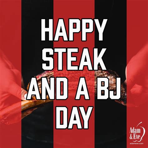 National Sex Day On Twitter Rt Adamandeve Happy Steak And A Bj Day