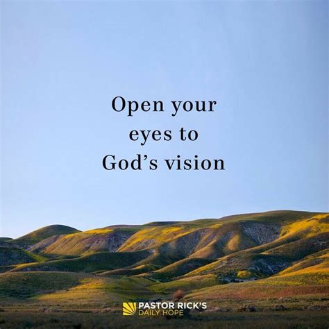 Open Your Eyes To Gods Vision Pastor Ricks Daily Hope