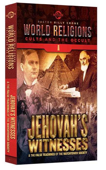 Jehovahs Witnesses And The False Teachings Of The Watchtower Society