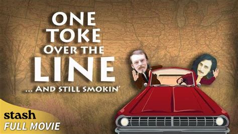 One Toke Over The Line And Still Smokin Documentary Full Movie Youtube