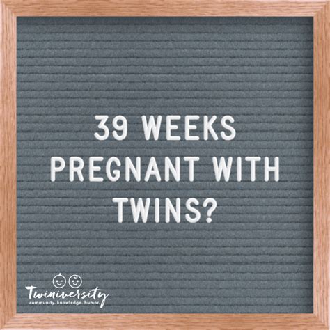39 Weeks Pregnant With Twins Tips Advice And How To Prep Twiniversity