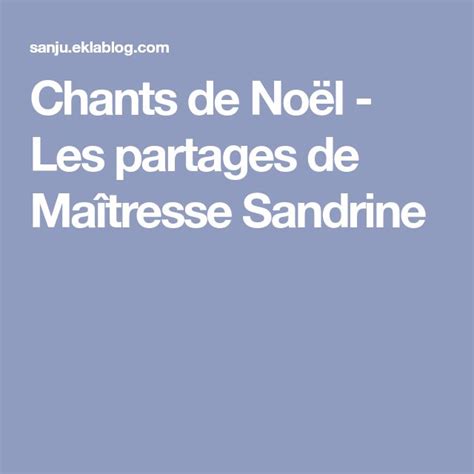 Chants de Noël Les partages de Maîtresse Sandrine Education