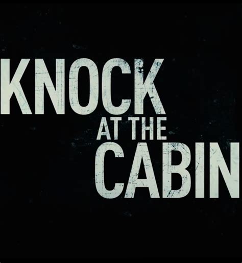 Knock At The Cabin Trailer Of The Upcoming M Night Shyamalan Horror
