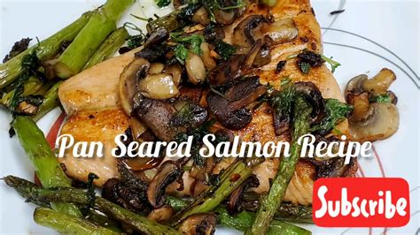 Season well with salt and pepper and roast the salmon for eight minutes. Pan Seared Salmon with Mushrooms & Asparagus - YouTube