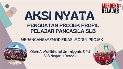 Aksi Nyata Proyek Penguatan Profil Pelajar Pancasila Slb Youtube