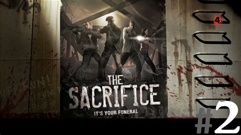 Left 4 Dead 2 Campaign Gameplay The Sacrifice Part 2 Youtube