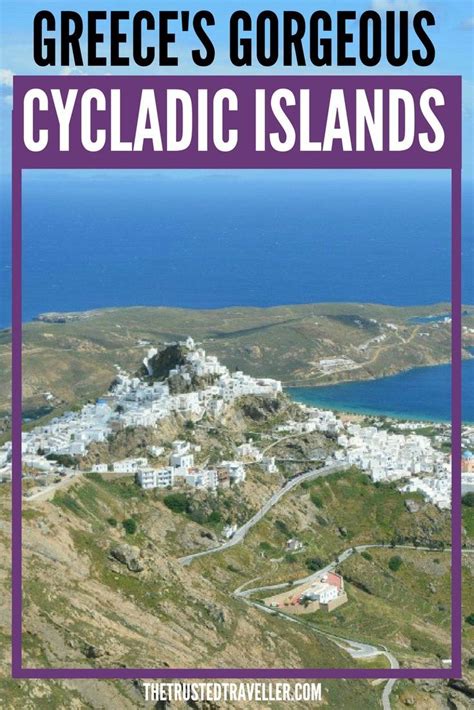 5 Gorgeous Cycladic Islands To Visit Travel Greece Travel Travel