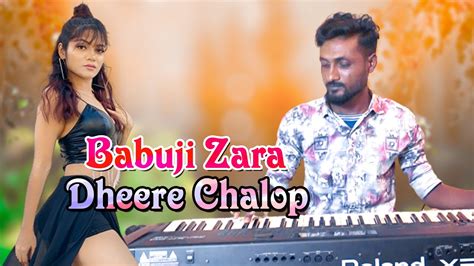Babuji Zara Dheere Chalo Kazol Keybordist New Hindi Song Music 2022