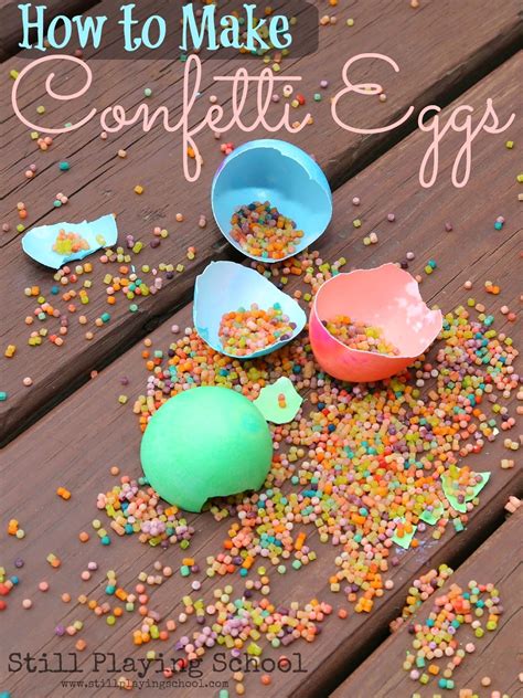 How To Make Confetti Eggs Still Playing School