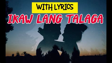 IKAW LANG TALAGA K WITH LYRICS ORIGINAL BY CHANDLER MOLINA YouTube