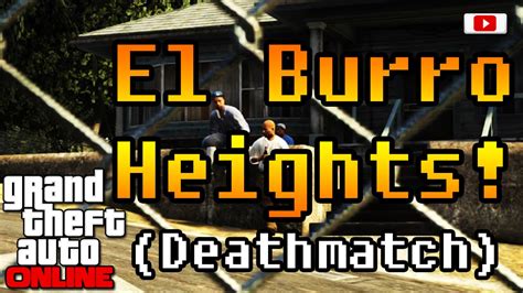 Grand Theft Auto 5 Online El Burro Heights Rockstar Deathmatch