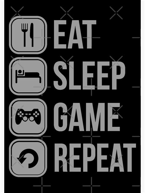 Eat Sleep Game Repeat Poster For Sale By Ange26 Redbubble