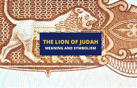 The Lion Of Judah Meaning And Symbolism Symbol Sage