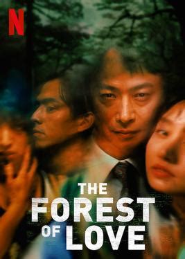 The Forest Of Love Deep Cut Serie 2020 SensaCine Com
