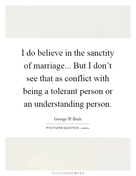 Sanctity Of Marriage Quotes And Sayings Sanctity Of Marriage Picture Quotes