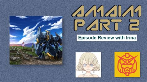Amaim Warrior At The Borderline Ep21 The Plot Thickens — I Drink And