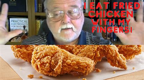 episode 2 yes i eat fried chicken with my fingers youtube