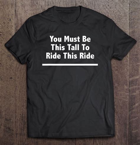You Must Be This Tall To Ride This Ride