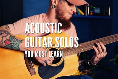 Top 60 Acoustic Guitar Solos You Must Learn Tabs Included Rock