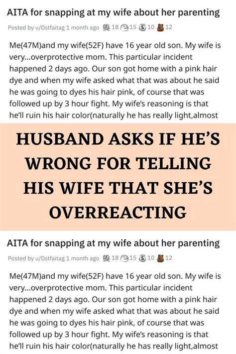 Husband Asks If He S Wrong For Telling His Wife That She S Overreacting