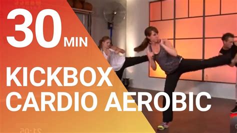 30 Min Kickbox Dance Cardio Aerobic Workout To Tune Your Whole Body