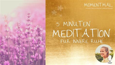 Geführte 5 Minuten Meditation Für Innere Ruhe Entspannung Stress Abbauen Innerer Frieden