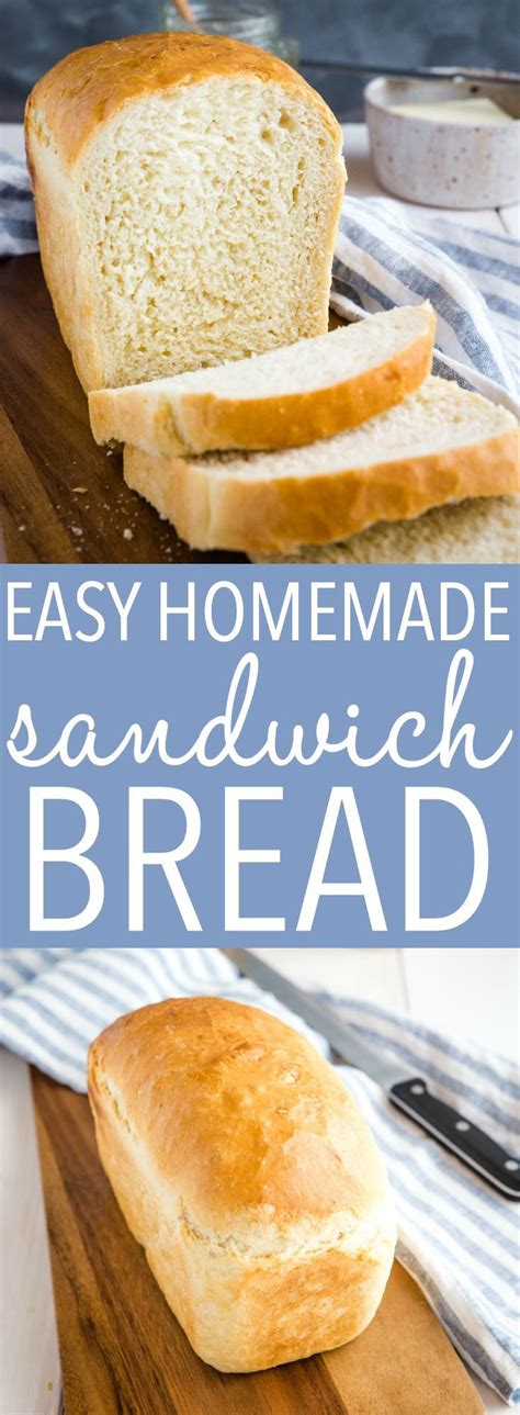 Easy White Sandwich Bread Recipe Homemade Bread Easy Homemade Sandwich Bread Bread Recipes