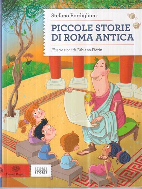 Piccole Storie Di Roma Antica Stefano Bordiglioni Libro Einaudi