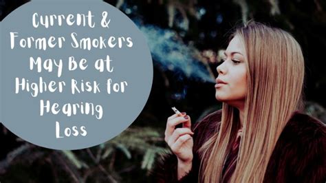 Current And Former Smokers May Be At Higher Risk For Hearing Loss