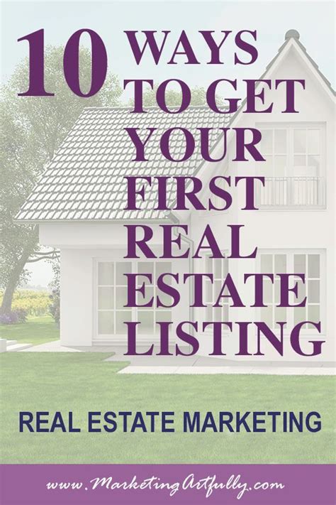 10 Ways To Get Your First Listing Client Real Estate Marketing