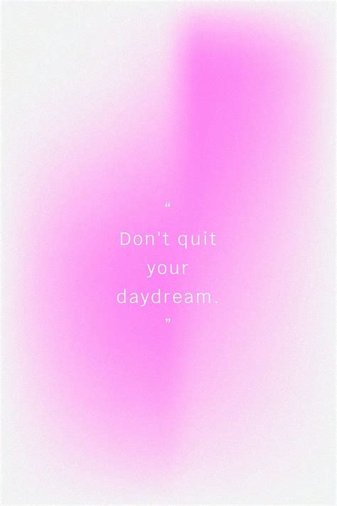 Dont Quit Your Daydream Inspirational Quote Social Media Template
